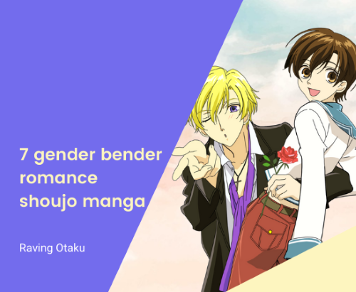 7 gender bender romance shoujo manga to check out - Raving Otaku